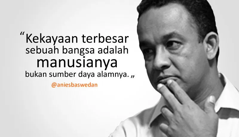 Kata Anies Baswedan Tentang Kesuksesan