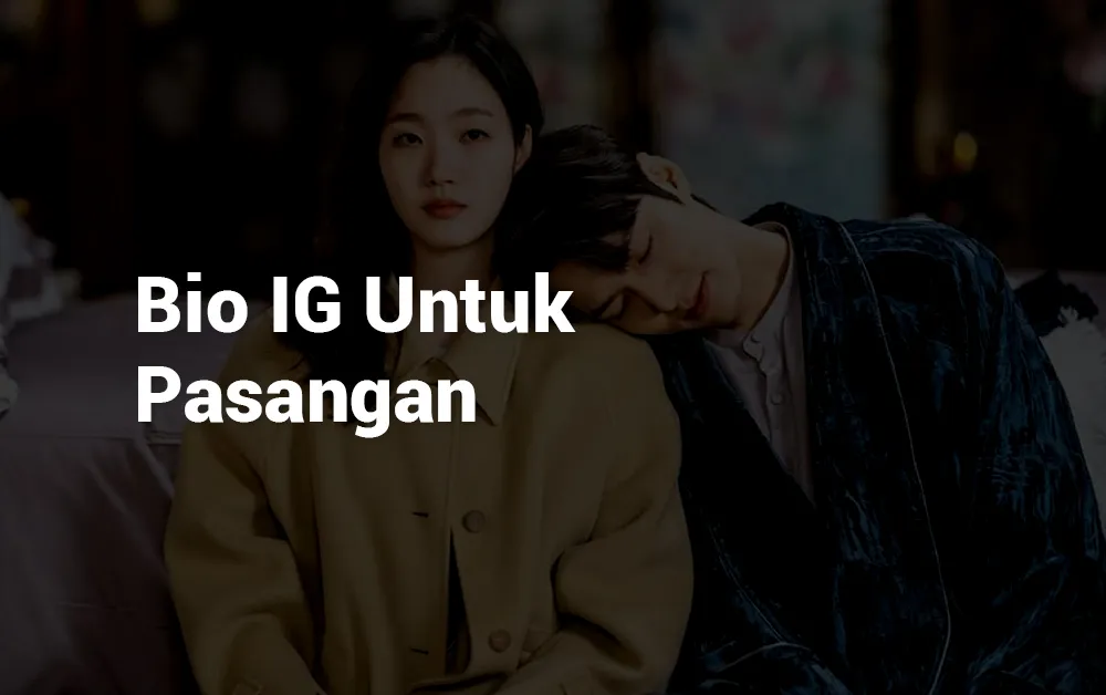 13 Bio IG Untuk Pasangan