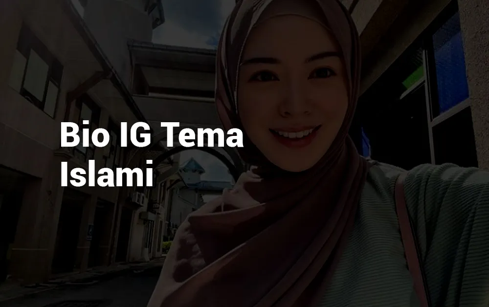 22 Kata Bio IG Tema Islami