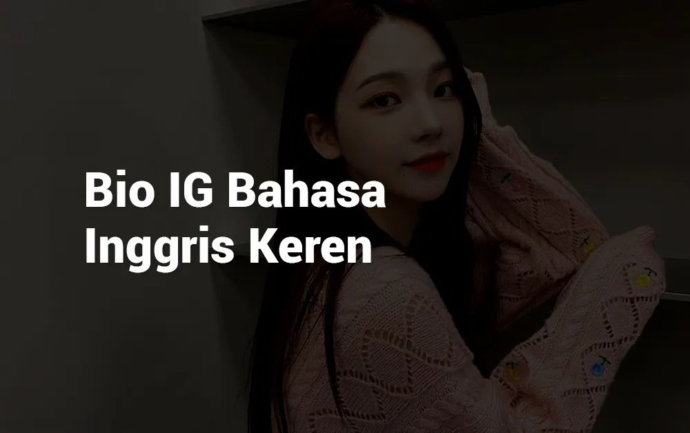 5 Bio IG Bahasa Inggris Keren