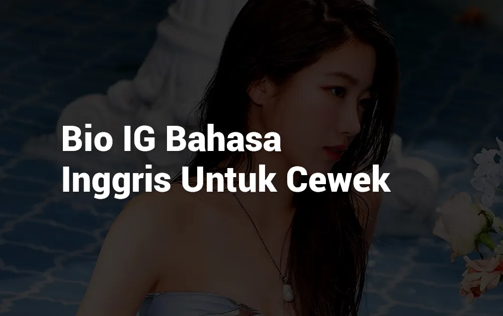 8 Bio Bahasa Inggris Untuk Cewek
