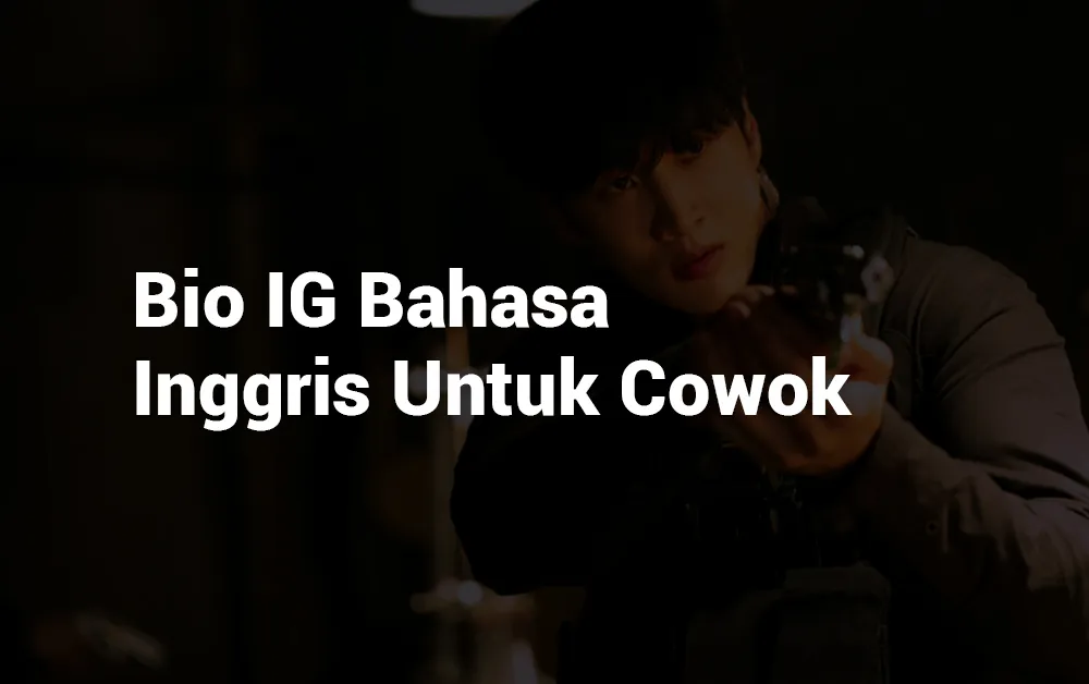 9 Bio Bahasa Inggris Untuk Cowok