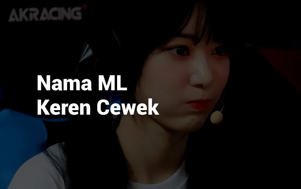 2 Nama ML Keren Cewek