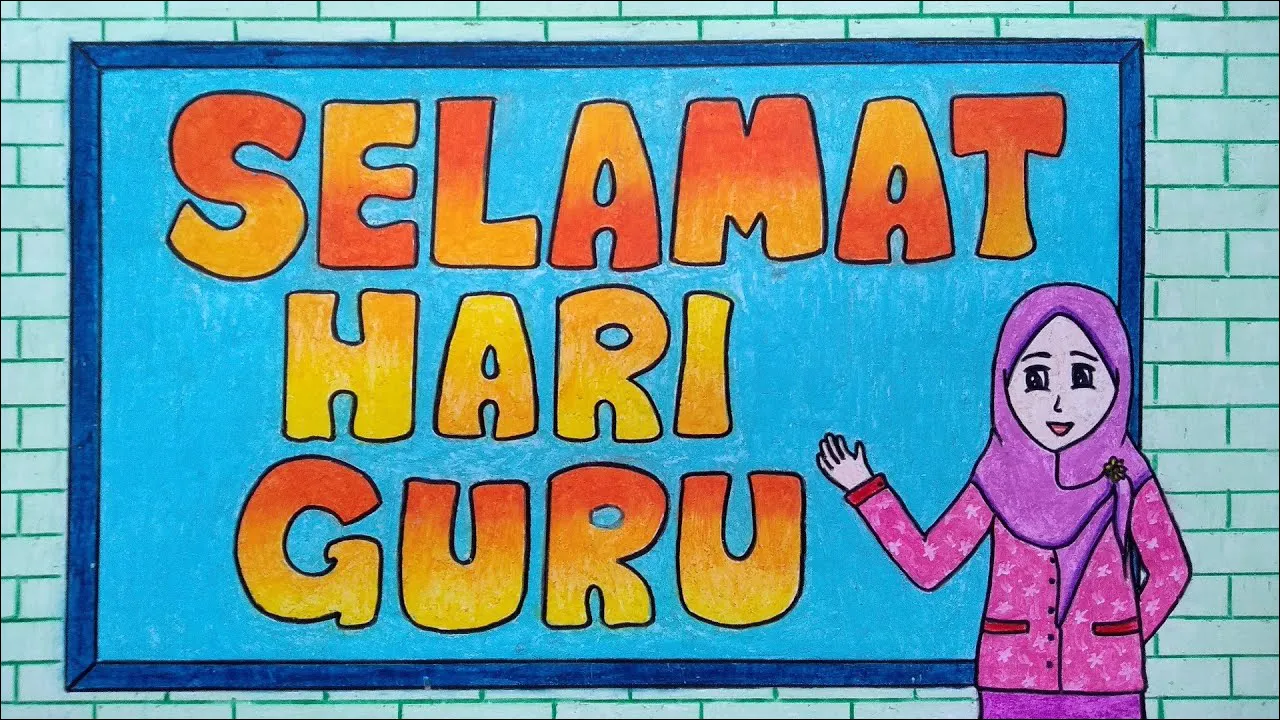 1 Membuat Poster Hari Guru Simpel dan Mudah, Tulisan Ucapan dan Gambar Guru