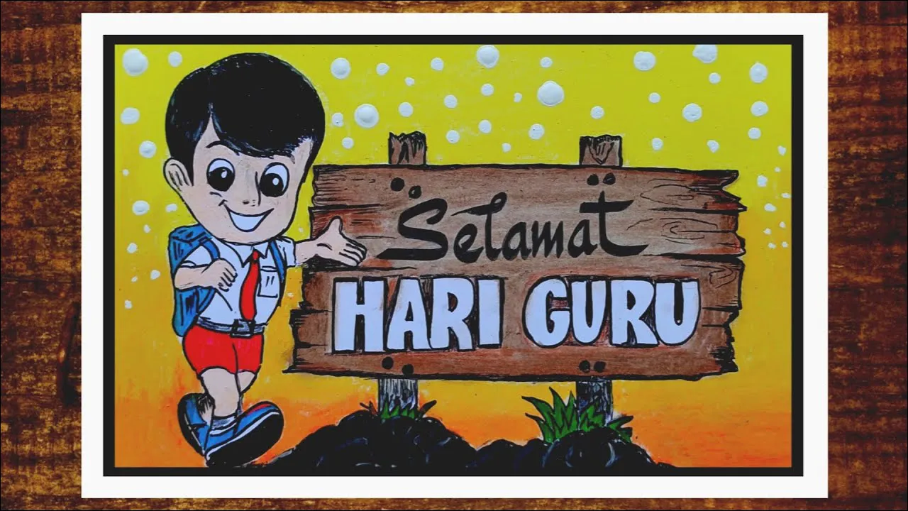 16 Belajar Menggambar Poster Hari Guru - Ucapan Hari Guru Berwarna