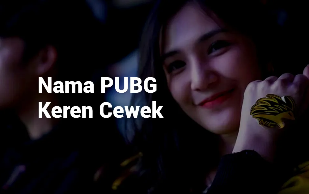 1 Nama PUBG Keren Cewek