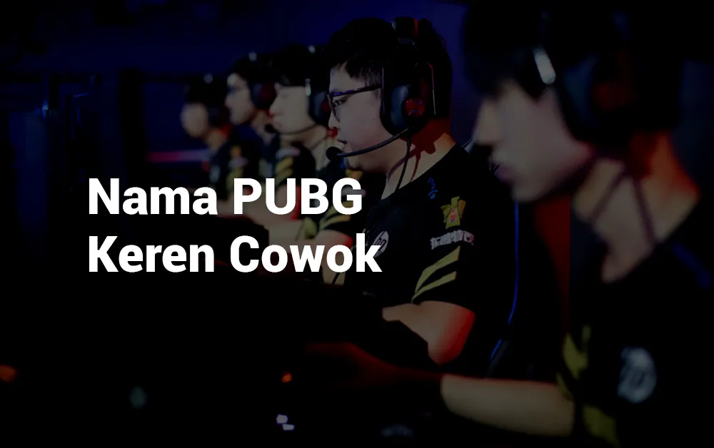 2 Nama PUBG Keren Cowok