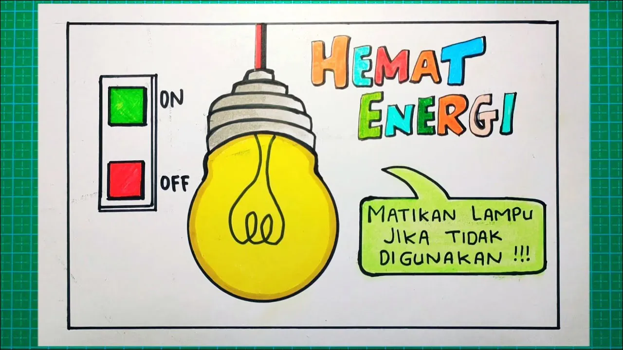 Gambar 02. Hemat Energi, Matikan Lampu Jika Tidak Digunakan