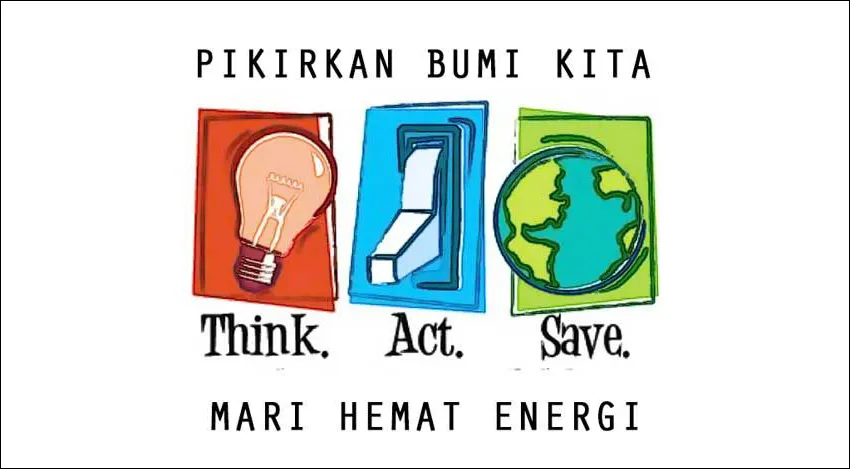 Gambar 23. Pikirkan Bumi Kita, Mari Hemat Energi
