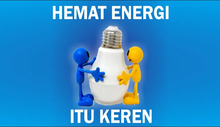 Gambar 30. Hemat Energi Itu Keren