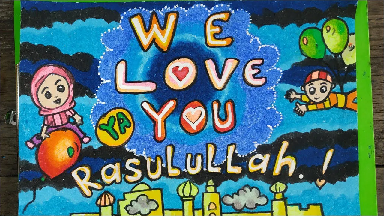 Gambar 13. Poster We Love You, Rasulullah