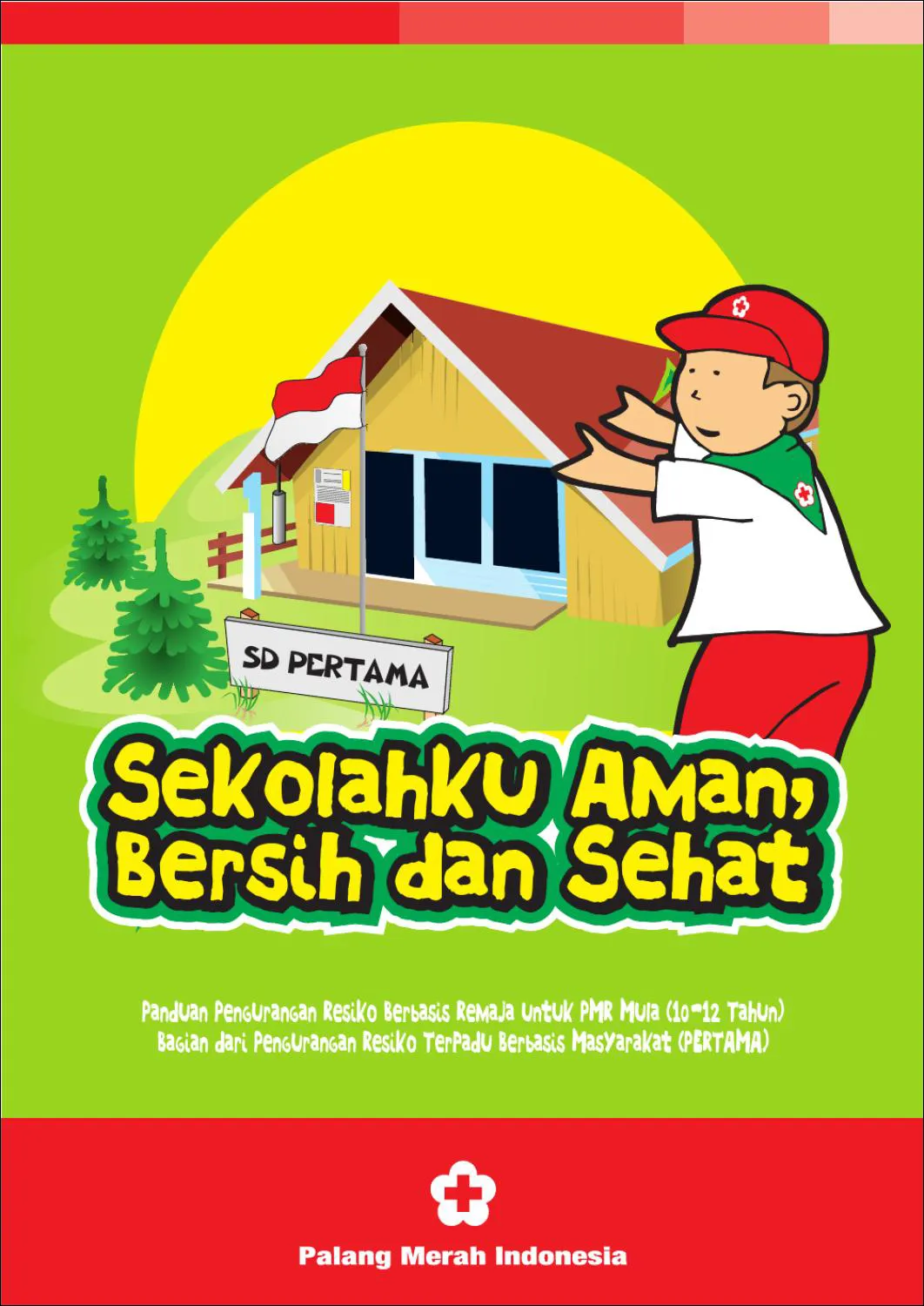 Gambar 18. Poster Sekolahku Aman, Bersih, dan Sehat