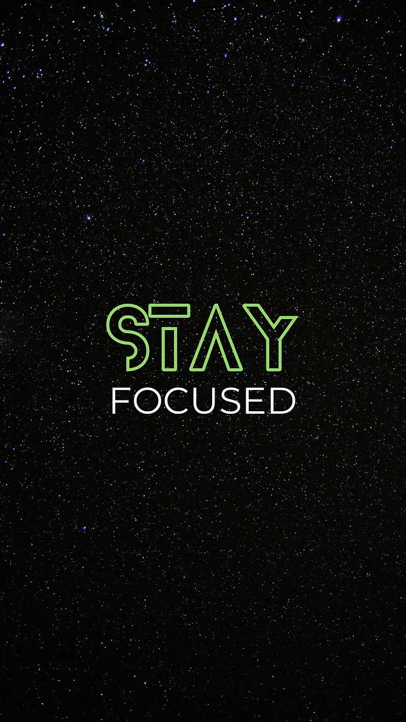 Gambar 24. Stay Focused