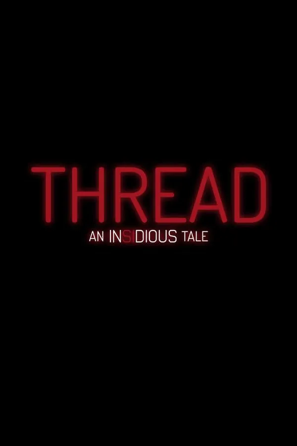 Thread - An Insidious Tale (2026)